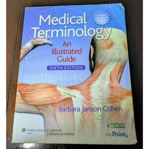 Medical Terminology : An Illustrated Guide by Barbara Janson Cohen (2010, Trade